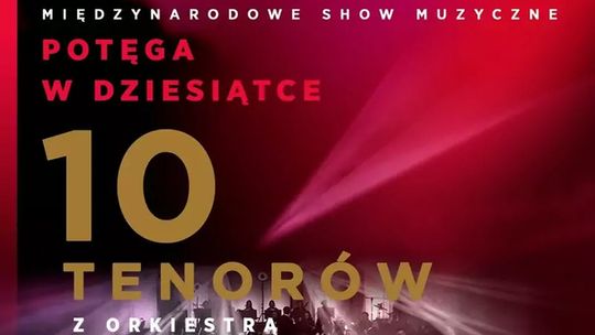 10 Tenorów - Potęga w Dziesiątce 10 Tenorów - Potęga w Dziesiątce