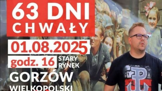 63 Dni Chwały - Gorzów pamięta
