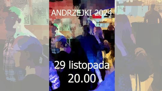 Andrzejki 2024 - piątkowa zabawa taneczna