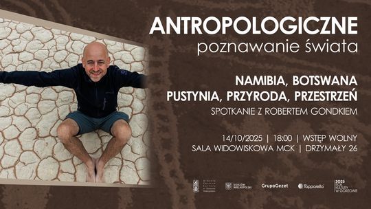 Antropologiczne poznawanie świata – Spotkanie z Robertem Gondkiem