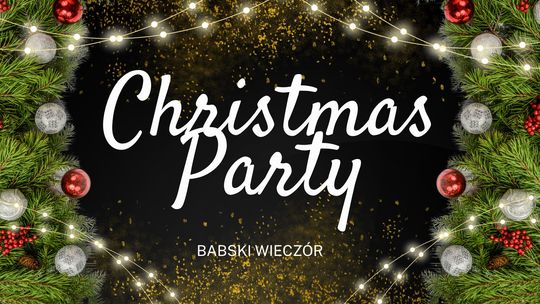 Babski wieczór świąteczny: Christmas Party