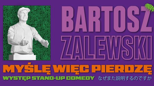 Bartosz Zalewski - Myślę więc pierdzę