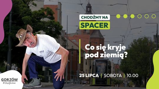 ChodźMY na spacer - Co się kryje pod ziemią?
