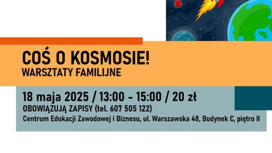 Coś o kosmosie! – warsztaty familijne w SOWA