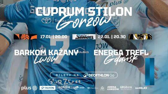 Cuprum Stilon Gorzów - Energa Trefl Gdańsk