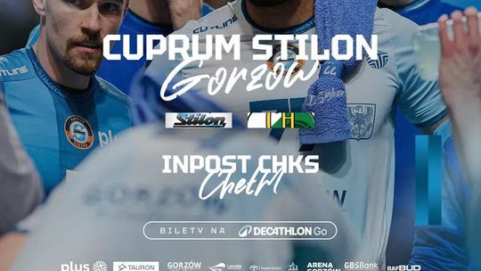 Cuprum Stilon Gorzów - InPost ChKS Chełm
