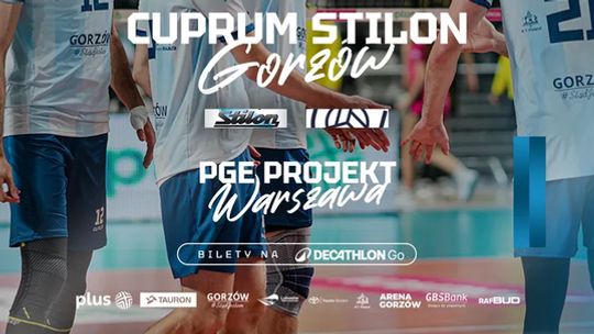 Cuprum Stilon Gorzów - PGE Projekt Warszawa