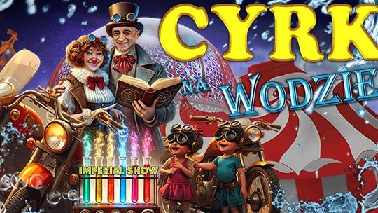 Cyrk na wodzie Imperial Show