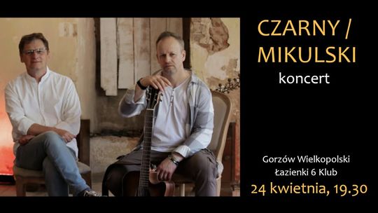 Czarny & Mikulski - koncert