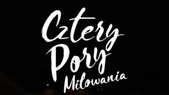 Cztery Pory Miłowania Cztery Pory Miłowania
