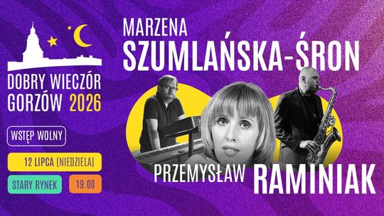 Dobry Wieczór Gorzów - Marzena Szumlańska-Śron i Przemysław Raminiak