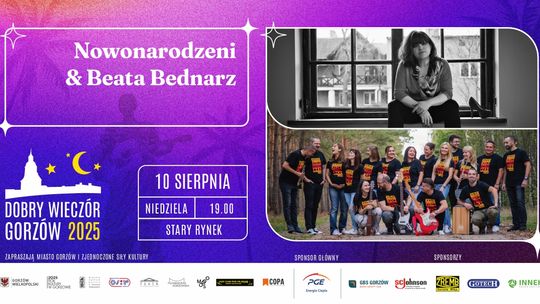 Dobry Wieczór Gorzów - Nowonarodzeni & Beata Bednarz Dobry Wieczór Gorzów - Nowonarodzeni & Beata Bednarz