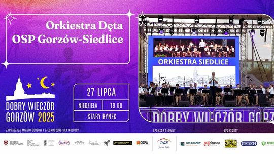 Dobry Wieczór Gorzów - Orkiestra Dęta OSP Gorzów-Siedlice Dobry Wieczór Gorzów - Orkiestra Dęta OSP Gorzów-Siedlice