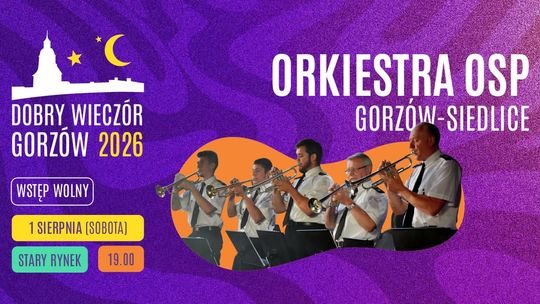 Dobry Wieczór Gorzów - Orkiestra Dęta OSP Gorzów-Siedlice