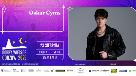 Dobry Wieczór Gorzów - Oskar Cyms