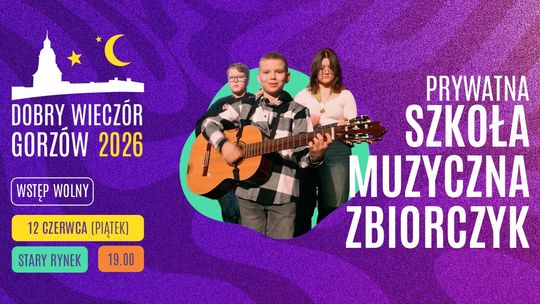 Dobry Wieczór Gorzów - Prywatna Szkoła Muzyczna Zbiorczyk