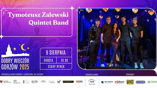 Dobry Wieczór Gorzów - Tymoteusz Zalewski Quinted Band Dobry Wieczór Gorzów - Tymoteusz Zalewski Quinted Band