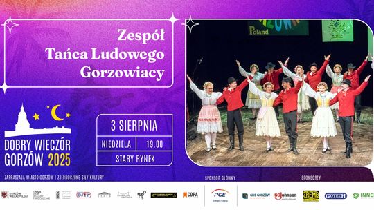 Dobry Wieczór Gorzów - Zespół Tańca Ludowego „Gorzowiacy” Dobry Wieczór Gorzów - Zespół Tańca Ludowego „Gorzowiacy”