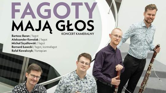 Fagoty mają głos - koncert