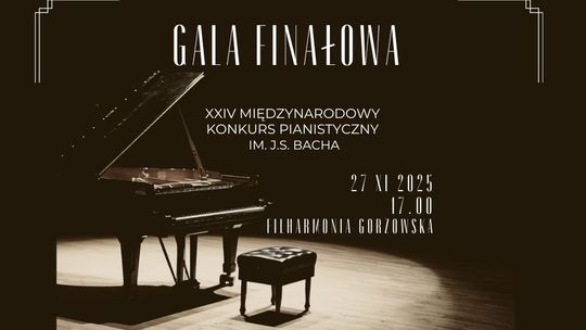 Gala Finałowa XXIV Międzynarodowego Konkursu Pianistycznego im. Jana Sebastiana Bacha
