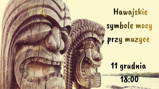 Hawajskie symbole mocy przy muzyce