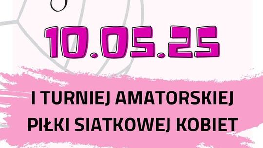 I Turniej Amatorskiej Piłki Siatkowej Kobiet