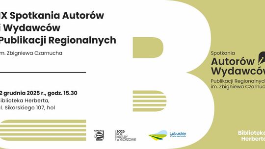 IX Spotkanie Autorów i Wydawców Publikacji Regionalnych im. Zbigniewa Czarnucha