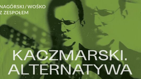 Kaczmarski. Alternatywa - Nagórski / Wośko Kaczmarski. Alternatywa - Nagórski / Wośko