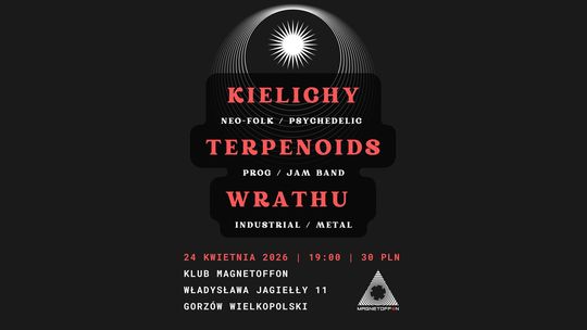 Kielichy & Terpenoids & Wrathu - koncert