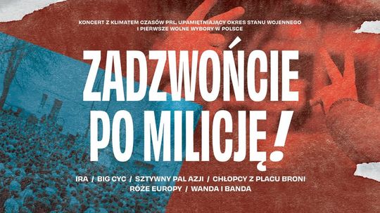 Koncert Zadzwońcie po Milicję
