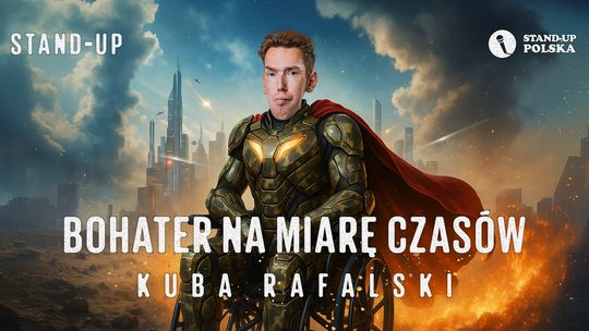 Kuba Rafalski - Bohater na miarę czasów