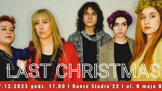 Last Christmas, czyli ta ostatnia wigilia? - spektakl