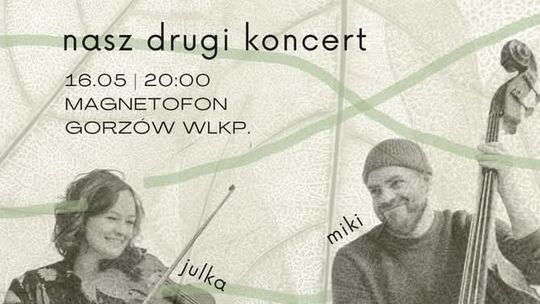 Miki i Julka - drugi koncert