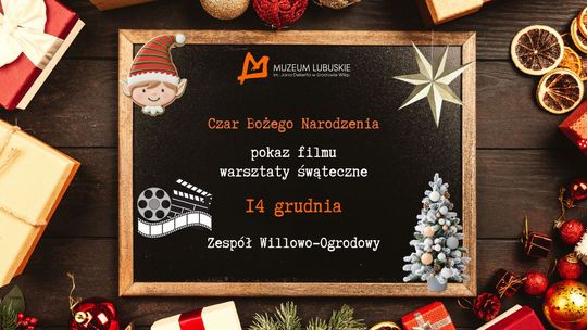Muzeum blisko Świąt - pokaz filmu i warsztaty świąteczne