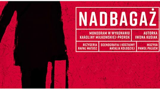 Nadbagaż - spektakl