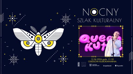 Nocny Szlak Kulturalny - Queenkutee