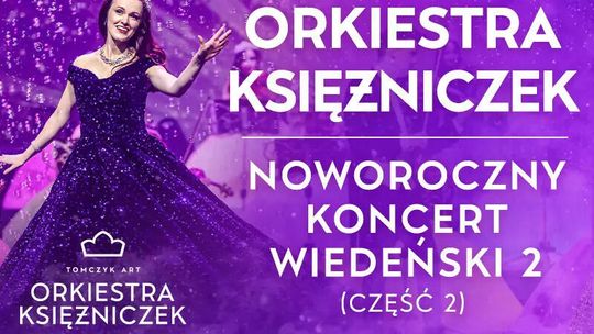 Orkiestra Księżniczek - Noworoczny Koncert Wiedeński 2 Orkiestra Księżniczek - Noworoczny Koncert Wiedeński 2