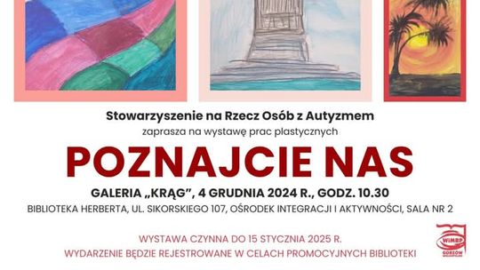 Poznajcie Nas – otwarcie wystawy prac plastycznych członków Stowarzyszenia na Rzecz Osób z Autyzmem