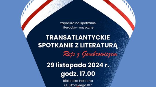 Rejs z Gombrowiczem: Transatlantyckie Spotkanie z Literaturą – spotkanie literacko-muzyczne