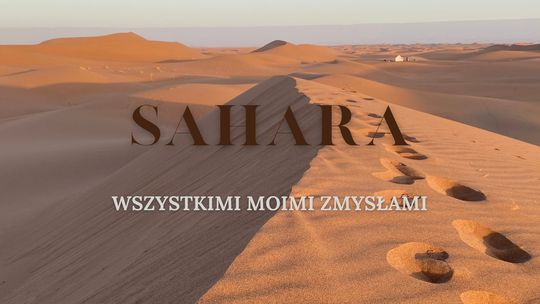 Sahara wszystkimi moimi zmysłami - Agata Patelka