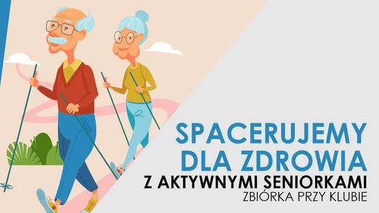 Spacery dla zdrowia z Aktywnymi Seniorkami