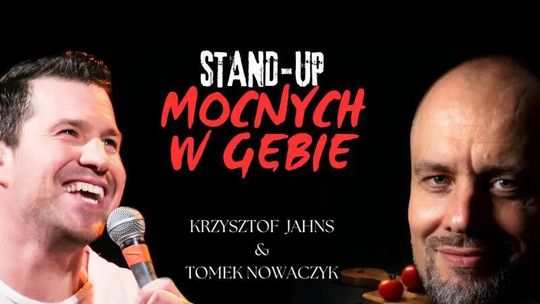 Tomek Nowaczyk & Krzysztof Jahns - Stand-up Mocnych W Gębie