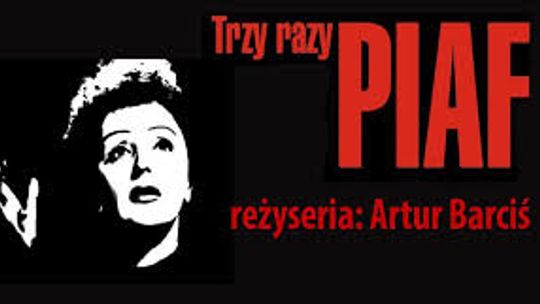Trzy razy Piaf