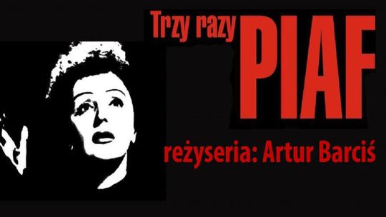 Trzy Razy Piaf Trzy Razy Piaf