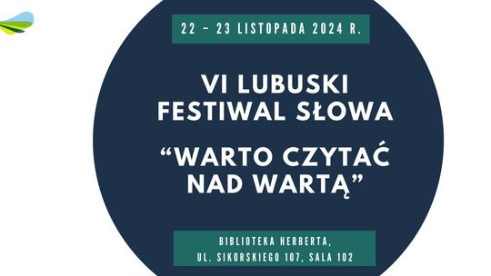 VI Lubuski Festiwal Słowa. Warto czytać nad Wartą