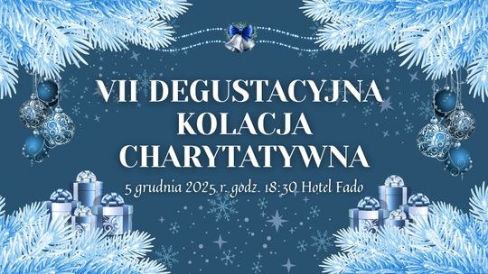 VII Degustacyjna Kolacja Charytatywna na rzecz Hospicjum Św. Kamila