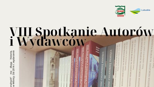 VIII Spotkanie Wydawców i Autorów Publikacji Regionalnych