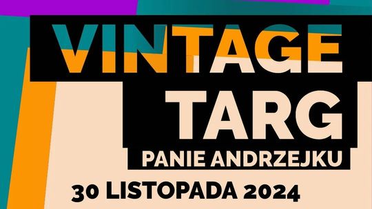 Vintage Targ w MCK – Panie Andrzejku!