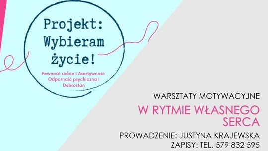 Warsztaty motywacyjne dla kobiet – Projekt „Wybieram życie!”