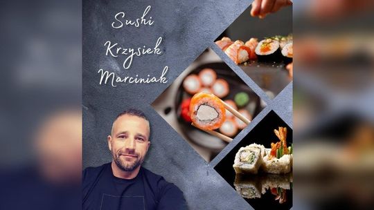 Warsztaty Sushi z Krzysztofem Marciniakiem – Mistrzowskie Smaki Japonii